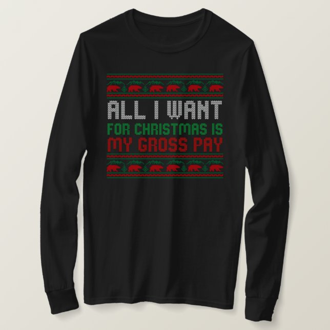 Allt jag vill ha i julklapp är min Betala T Shirt (Design framsida)