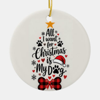 Allt jag vill ha i julklapp är min hundprydnad julgransprydnad keramik