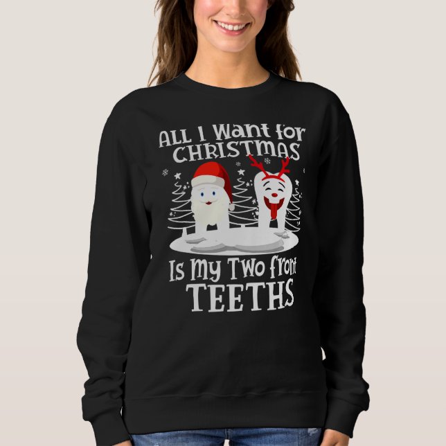 Allt jag vill ha i julklapp är min två Front Teeth T Shirt (Framsida)