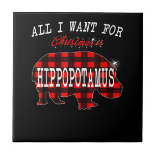 Allt jag vill ha jul är Hippopotamus Funny Julafto Kakelplatta