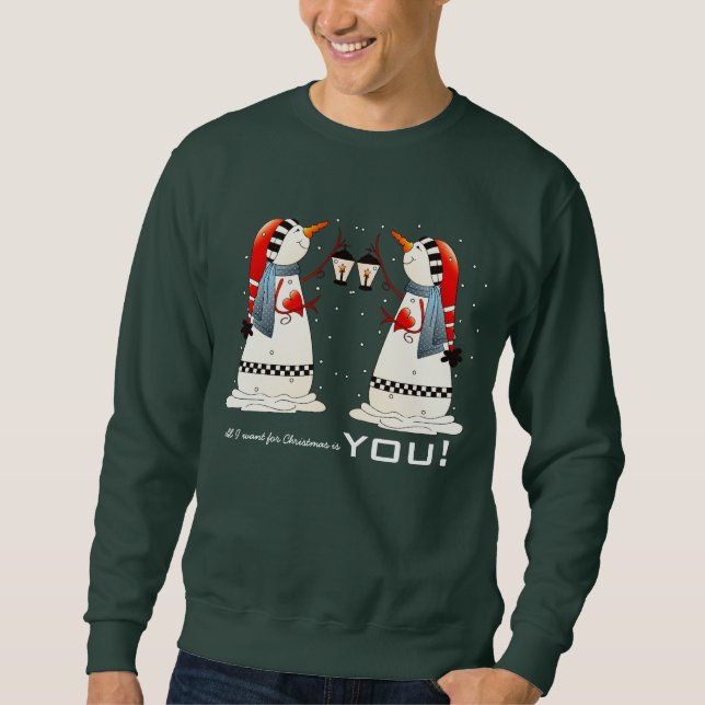 Allt jag vill ha till jul är du. Snögubbe par Sweatshirt (Framsida)