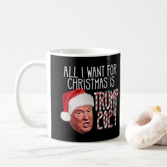 Allt jag vill ha till jul är Trump 2024 Kaffemugg (Med munk)