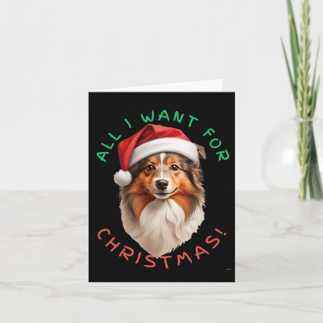 Allt jag vill ha till jul! För Shetland Sheepdog D Kort (Framsida)