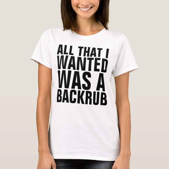 ALLT JAG VILLE VAR ETT BACKRUB Moderskap T-shirts (Framsida)