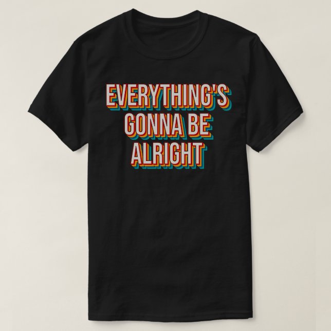 Allt kommer att bli bra 5 t shirt (Design framsida)