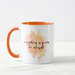 Allt kommer att bli bra... Kaffe Mugg Funny