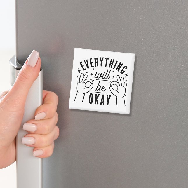 Allt Kommer Att Bli Bra Motivationscitat Magnet (Skapare uppladdad)