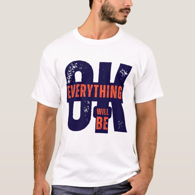 Allt Kommer Att Gå Bra T Shirt (Framsida)