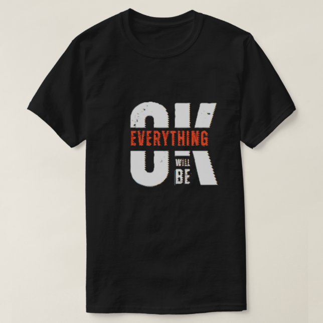 Allt kommer att vara okej t shirt (Design framsida)