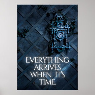 Allt kommer när det är dags. Inspiration Poster