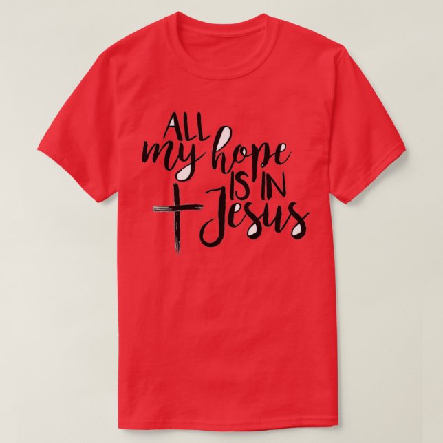 Allt mitt hopp finns i jesuskronan t shirt (Design framsida)