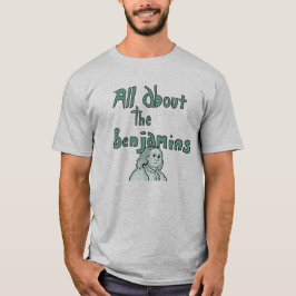 Allt om Benjamin-sedlarna T Shirt