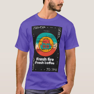 Allt om friska bränder och färska kaffe t shirt