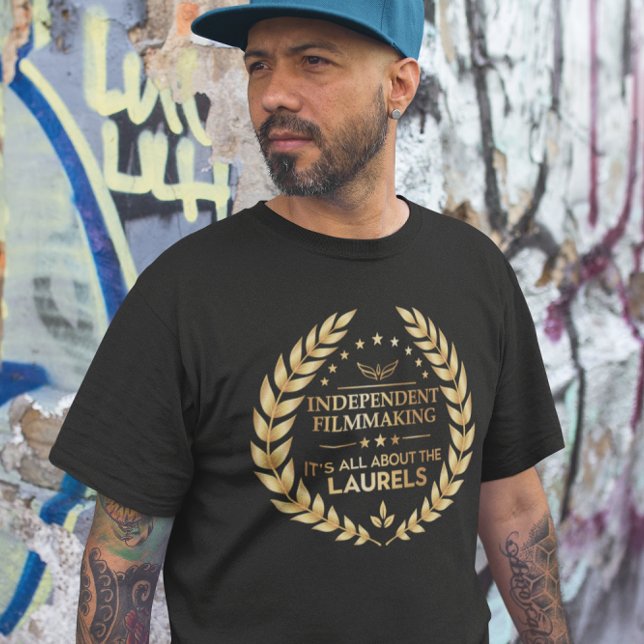 Allt om Laurels - Oberoende Filmaking T Shirt (Skapare uppladdad)
