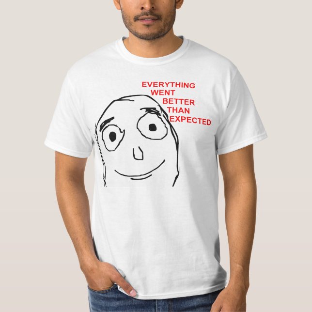 Allt önskar bättre än förväntat tee shirt (Framsida)