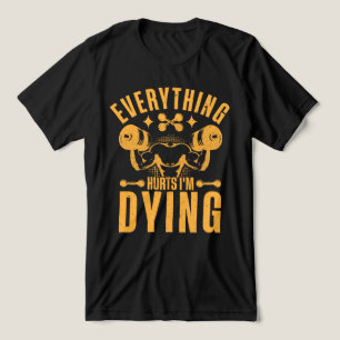 Allt Ontr att jag dör Fitness älskare T Shirt