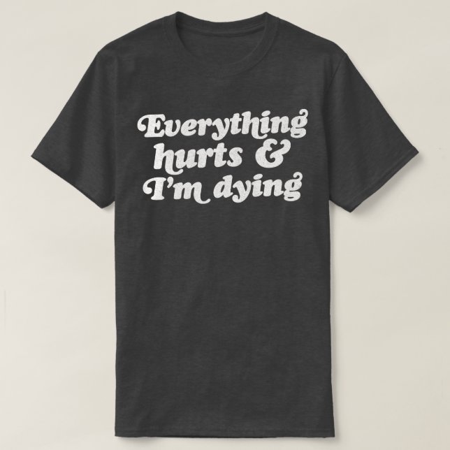Allt Ontr och Im Dying 2 T Shirt (Design framsida)