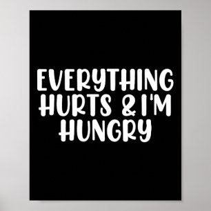 Allt Ontr och jag är Hungrig Bodybuilding Gym W Poster