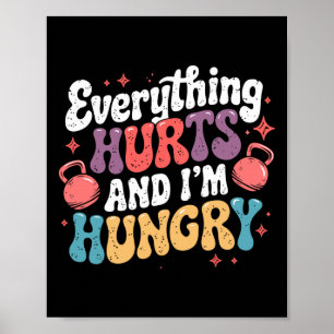 Allt Ontr och jag är Hungrig Vightlifter Joke Poster