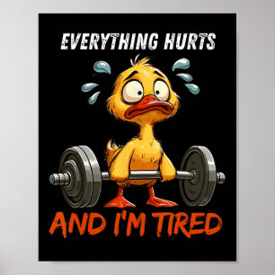 Allt Ontr och jag är trött på Anka Gym Fitn Poster