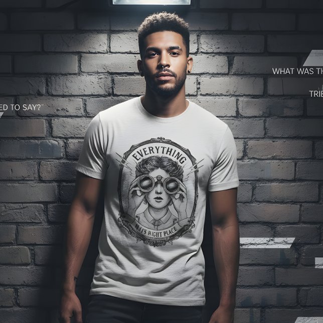 Allt på Sin Rätta Plats T-shirt (Skapare uppladdad)