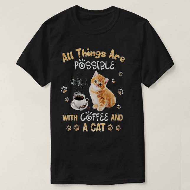 Allt Sak är möjligt med kaffe och katt T Shirt (Design framsida)