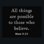 Allt sak möjligt - Art-utskrift Poster<br><div class="desc">Mark 9:23 - Alla sak är möjliga för dem som tror. — Konst- och avtryck—</div>