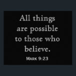 Allt sak möjligt - Art-utskrift Poster<br><div class="desc">Mark 9:23 - Alla sak är möjliga för dem som tror. — Konst- och avtryck—</div>