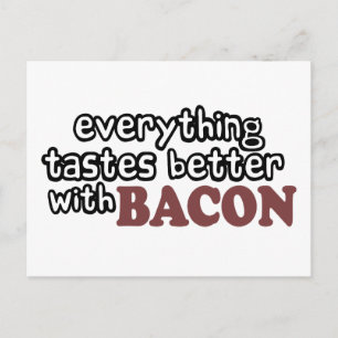 Allt smakar bättre bacon vykort