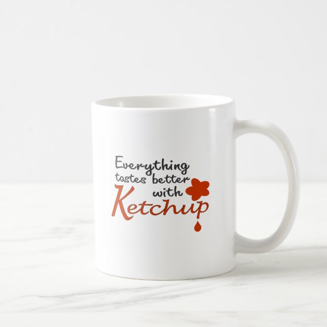 Allt smakar bättre med Ketchup Kaffemugg (Höger)