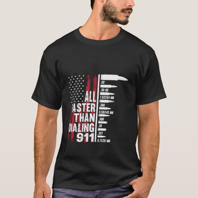 Allt snabbare än att ringa 911 amerikanska Flagga  T Shirt (Framsida)