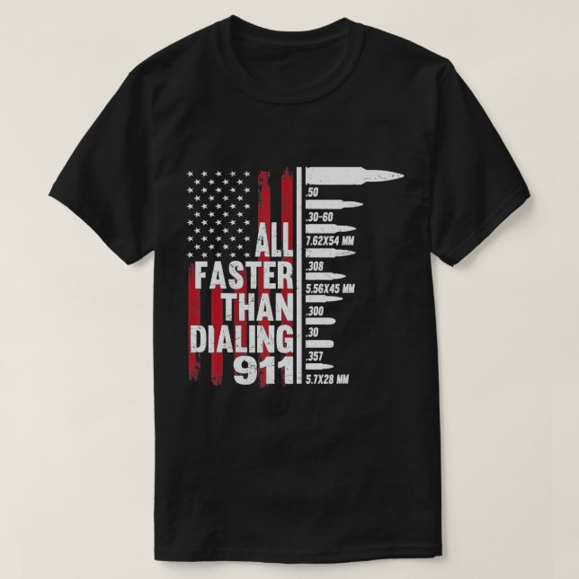 Allt snabbare än att ringa 911 amerikanska Flagga  T Shirt (Design framsida)