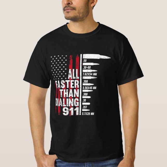 Allt snabbare än att ringa 911 amerikanska Flagga  T Shirt (Framsida)