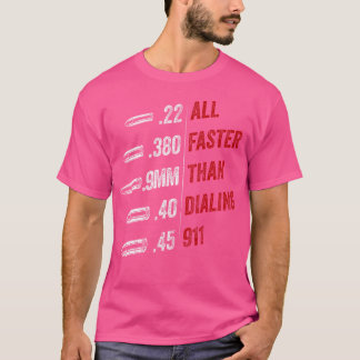 Allt snabbare än uppringning 911 amerikanska Flagg T Shirt