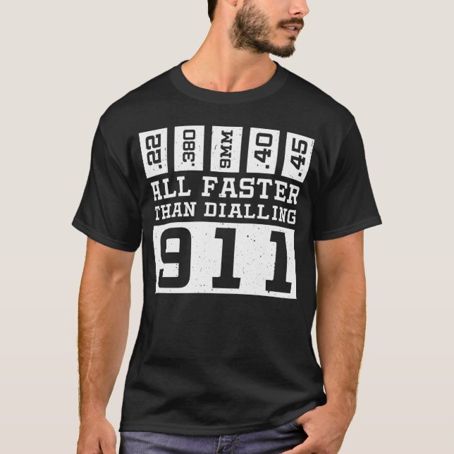 Allt snabbare än uppringning 911 t shirt (Framsida)