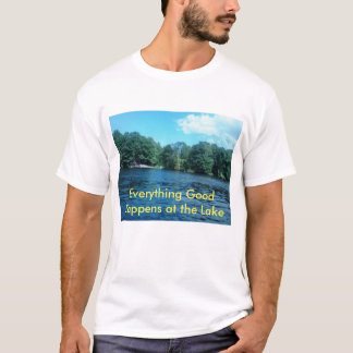 Allt som är bra, händer på sjön tee shirt