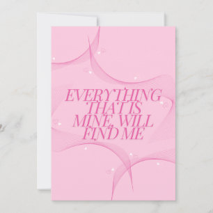 Allt som är mitt, kommer att hitta mig Citat, Rosa Inbjudningar