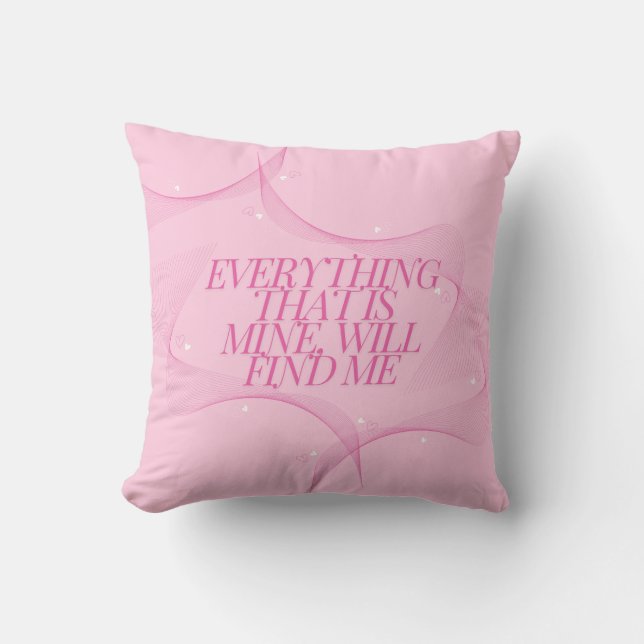 Allt som är mitt kommer att hitta mig Citat, Rosa Kudde (Framsida)