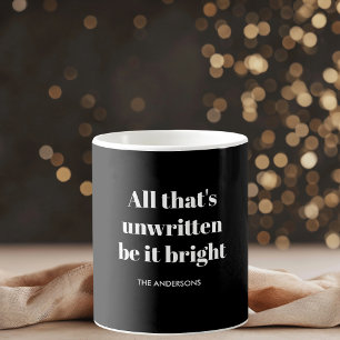 "Allt som är oskrivet är ljust svart och vitt Kaffemugg