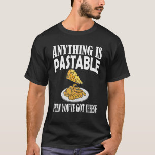 Allt som är pastabelt är Pasta Älskare Ost Puns T Shirt