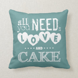 Allt som du behöver, är kärlek och tårtan kudde
