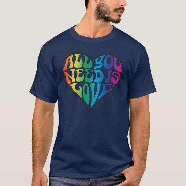 Allt som du behöver, är kärlek - regnbågebrev t-shirt (Framsida)