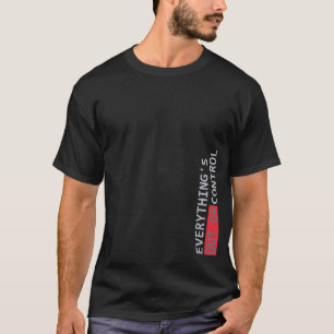 ALLT SOM INTE KONTROLLERAS T SHIRT