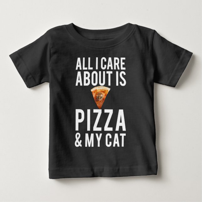 Allt som jag att bry sig, är omkring pizza & min tee shirt (Framsida)