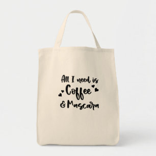 Allt som jag behöver, är den kaffe- och för tygkasse