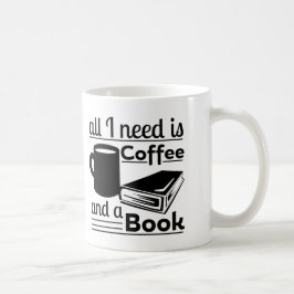 Allt som jag behöver, är kaffe och en bok kaffemugg