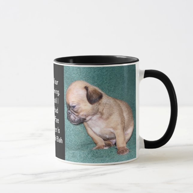 Allt som jag hör, är "blah - blah ", mugg (Höger)