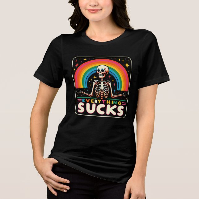 "Allt Sucks" Skeleton & Rainbow Shirt 💀 🌈 🙃 T (Framsida)