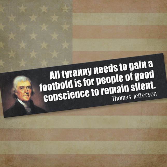 Allt tyranni måste få fäste.. bildekal (Thomas Jefferson Bumper Sticker)