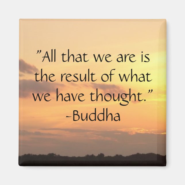 "Allt vi är.." - Buddha Quote Magnet (Framsidan)